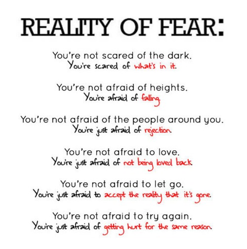 It's true. This is what "fears" truly are.